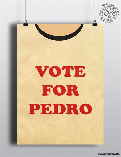 Napoleon Dynamite Vote Pedro Minimal Torso Poster Posteritty
