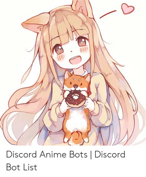 Discord Anime Bots Discord Bot List Anime Meme On Meme