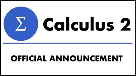 Calculus 2 Official Announcement