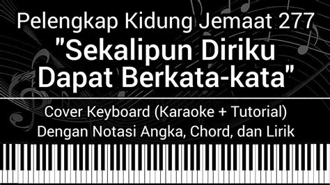 Pkj 277 Sekalipun Diriku Dapat Berkata Kata Not Angka Chord Lirik Cover Keyboard Karaoke