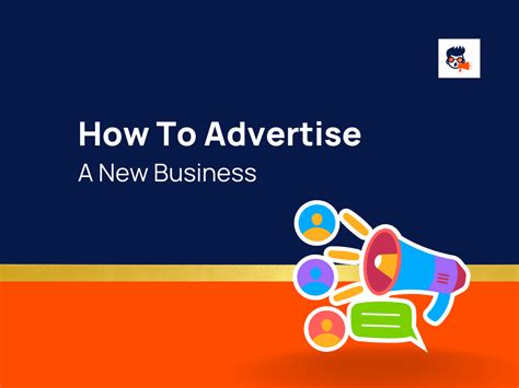 How To Advertise A New Business 101 Tips And Ideas To Promote