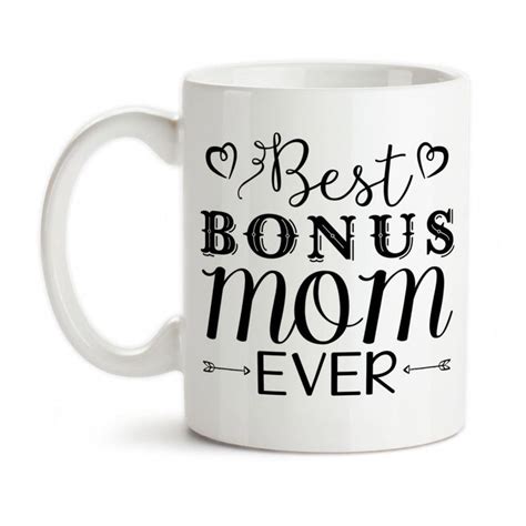 Coffee Mug Best Bonus Mom Ever Step Mother Step Mom Stepmom Stepmther Mother S Day Birthday