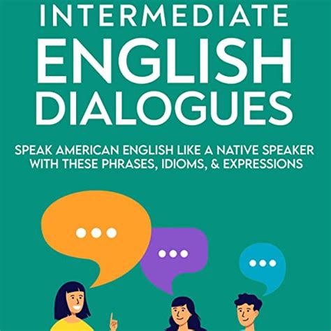 Jp Intermediate English Dialogues Speak American English Like A Native Speaker With