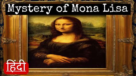 Mona Lisa Painting Mona Lisa Painting Secrets In Hindi Youtube