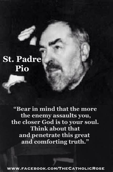 This quotabulary article pays him a tribute by recalling some of his precious words. St. Padre Pio, pray for us. | Saint quotes catholic ...