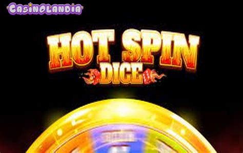 Hot Spin Dice Slot By Isoftbet Rtp 95 Review And Play For Free