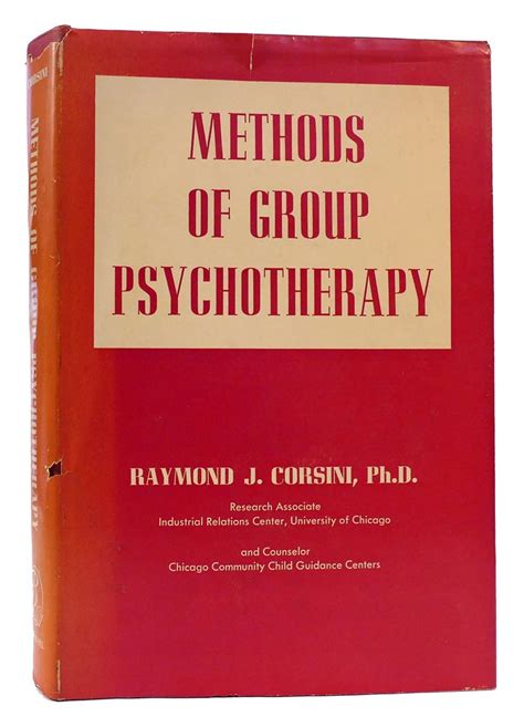Methods Of Group Psychotherapy Raymond J Corsini First Edition First Printing