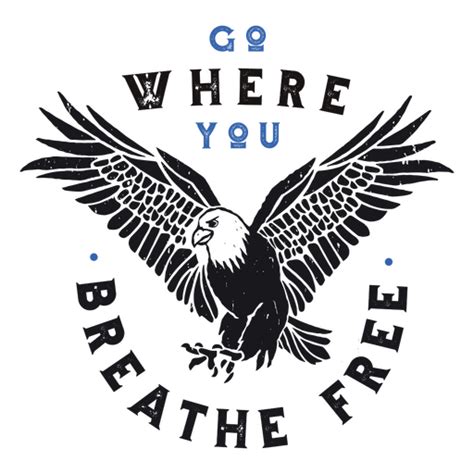 Free Eagle Quote Badge Png And Svg Design For T Shirts