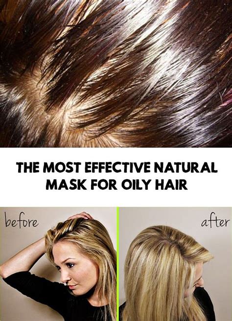 Oily Hair The Most Effective Natural Mask For Oily Hair Oily Hair
