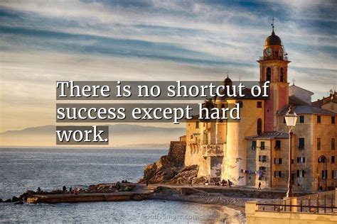 Quote There Is No Shortcut Of Success Except Coolnsmart