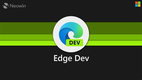New Microsoft Edge Dev Build Has Collections And Downloads Improvements