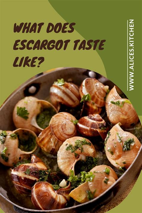 What Does Escargot Taste Like You Might Be Surprised Alices Kitchen