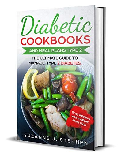 Diabetic Cookbooks And Meal Plans Type 2 The Ultimate Guide To Manage