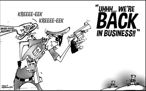 Editorial Cartoon War Against Drugs Back In Business