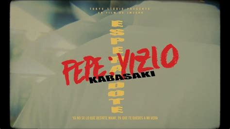 Pepe Vizio And Kabasaki Esperándote Lyrics Genius Lyrics