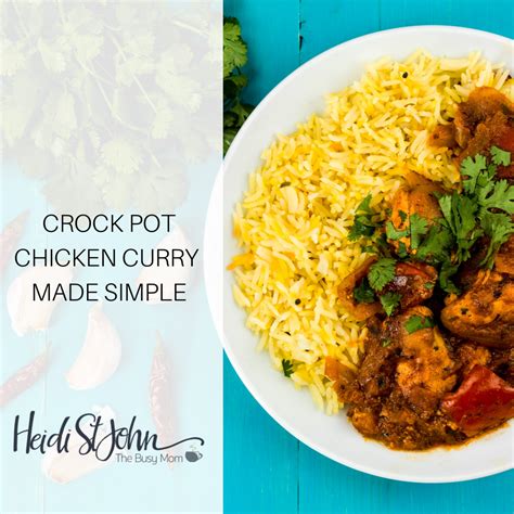 Crock Pot Chicken Curry Made Simple Heidi St John
