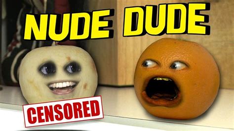 Annoying Orange Nude Dude Annoying Orange Wiki Fandom