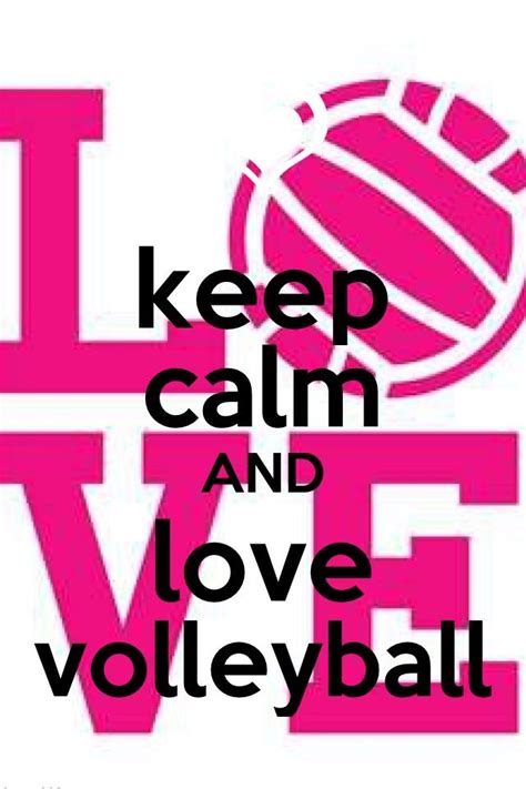 Volleyball Volleyball Quotes Volleyball Keep Calm And Love