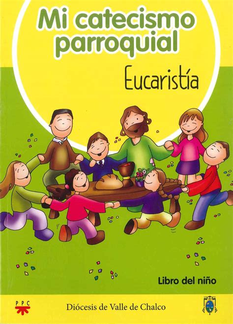 Eucaristía Mi Catecismo Parroquial Ppc Editorial México