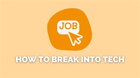 How To Break Into Tech