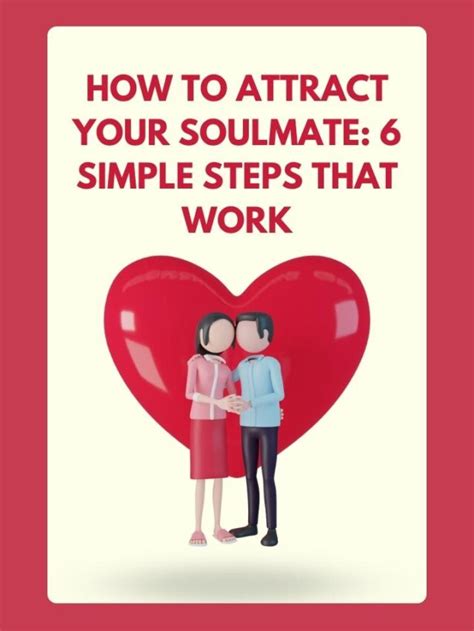 How To Attract Your Soulmate 6 Simple Steps That Work Goalympic