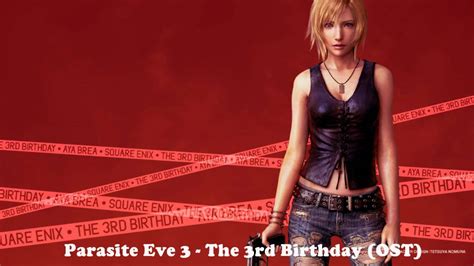 Parasite Eve 3 The 3rd Birthday Ost New Theme Of Aya Youtube