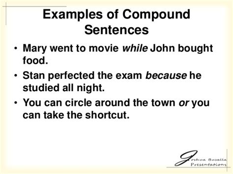 Sentence formation is one of the key ingredients to good writing. COMPOUND SENTENCE EXAMPLES - alisen berde