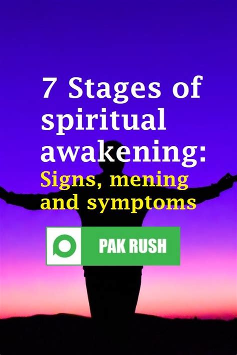 7 Key Stages Of Spiritual Awakening Signs Symptoms And Meanings