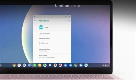 Experience the best of what google's chrome os has to offer. كيفية معرفة إصدار الأندرويد الموجود على جهازك Chromebook ...