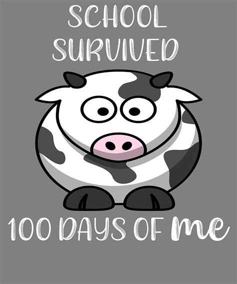100 Days Of School Survived 100 Days Of Me Cow Digital Art By Stacy