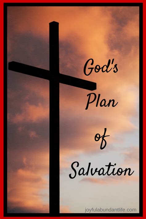 Gods Plan Of Salvation Joyful Abundant Life