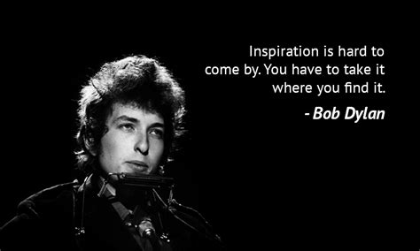 Bob Dylan Quotes Bob Dylan Bob Dylan Lyrics