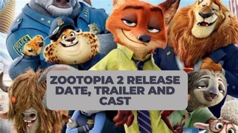 Zootopia 2 Release Date Trailer And Cast