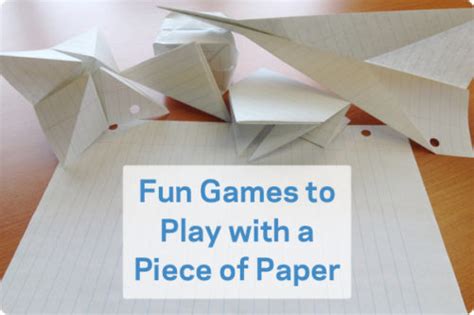 Fun Games To Play With A Piece Of Paper Playworks