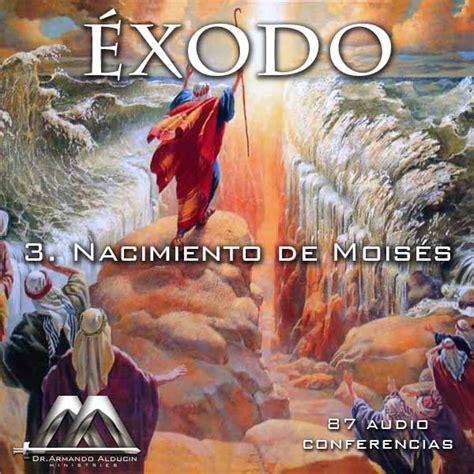 03 Nacimiento De Moisés Audio Books Religion And Spirituality