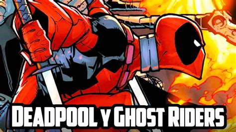 Deadpool Y Los Ghost Riders Cómic Narrado Youtube