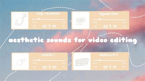 Aesthetic Cute Sounds For Your Videos Free Sounds Dreamyesthetic