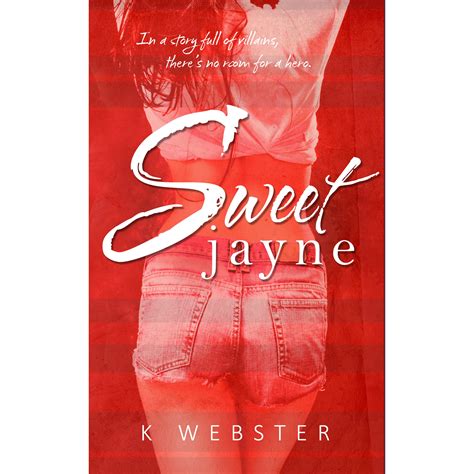 Sweet Jayne By K Webster — Reviews Discussion Bookclubs Lists
