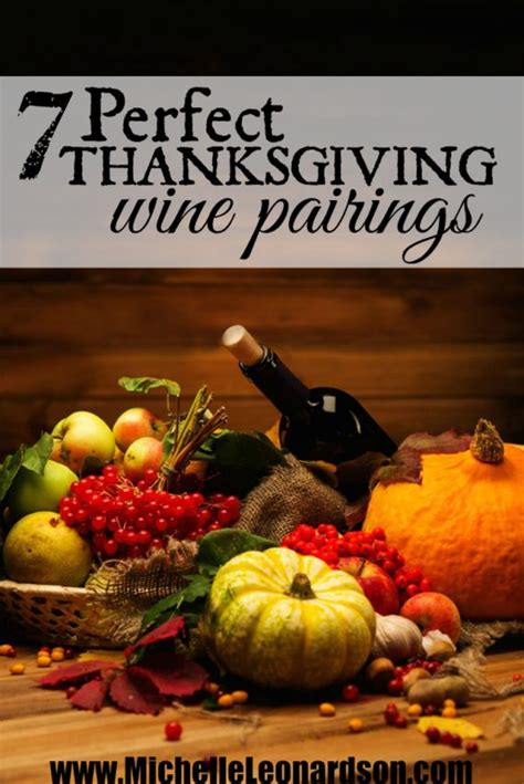 7 Perfect Thanksgiving Wine Recommendations Thanksgiving Wine Pairings