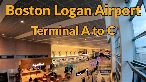 Boston Logan Airport Bos Term A To Term C How To Walk Between The Two Terminals Youtube