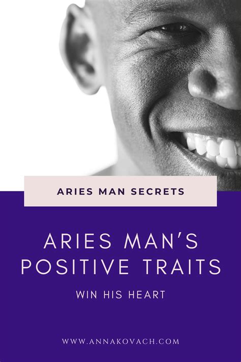 What Are 5 Of The Aries Mans Positive Traits Aries Men Positive