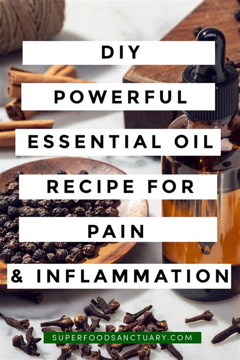 Top 5 Powerful Essential Oils For Pain And Inflammation Superfood