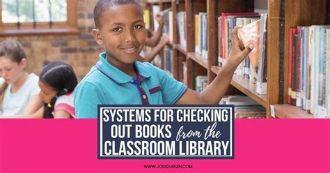 15 Classroom Library Checkout System Tips For Elementary Teachers In