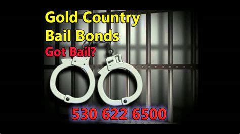 Gold Country Bail Bonds 530 622 6500 Got Bail Camino Ca Youtube