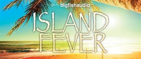 Island Fever Big Fish Audio En