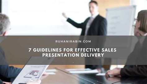 7 Guidelines For Effective Sales Presentation Delivery 2024