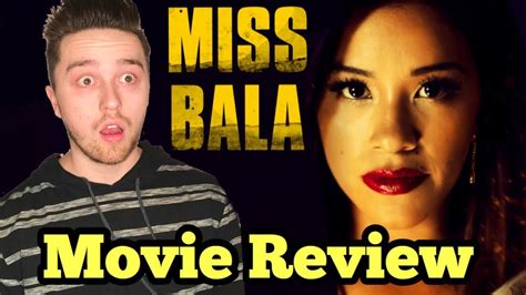 Miss Bala 2019 Movie Review Gina Rodriguez New Movie Youtube