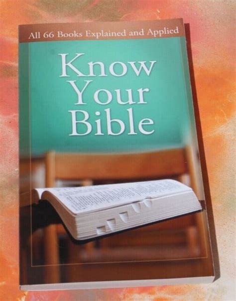 Know Your Bible All 66 Books Explained And Applied 2008 Paperback New