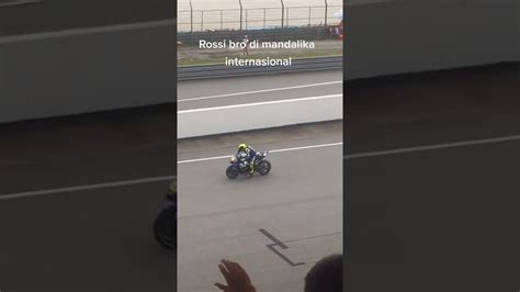 Valentino Rossi Disirkuit Mandalika Indonesia Youtube