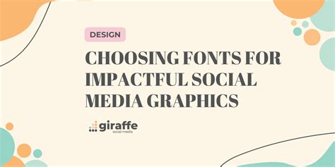 Choosing Fonts For Impactful Social Media Graphics Giraffe Social